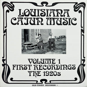 Various : Louisiana Cajun Music Volume 1: First Recordings - The 1920's (LP, Comp)