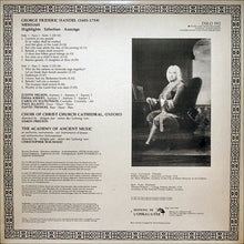 Load image into Gallery viewer, Handel* - Nelson* • Kirkby* • Watkinson* • Elliott* • Thomas* • Choir Of Christ Church Cathedral, Oxford* • The Academy Of Ancient Music • Christopher Hogwood : Messiah • A Sacred Oratorio (Highlights = Sélection = Auszüge) (LP, Album)
