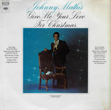 Load image into Gallery viewer, Johnny Mathis : Give Me Your Love For Christmas (LP, Album, RE)
