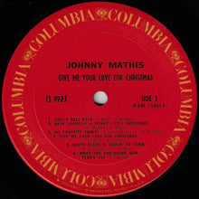Load image into Gallery viewer, Johnny Mathis : Give Me Your Love For Christmas (LP, Album, RE)

