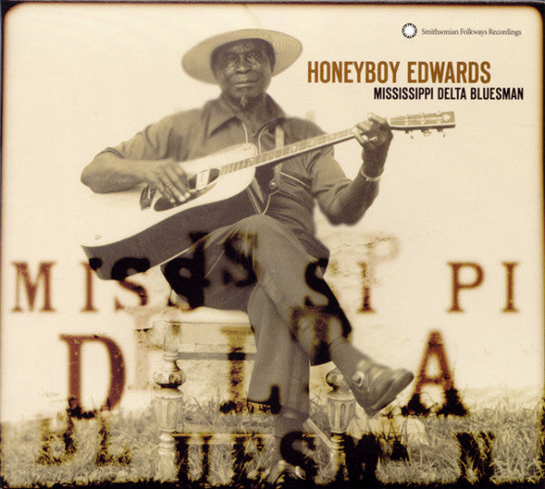 Honeyboy Edwards* : Mississippi Delta Bluesman (CD, Album, RE)