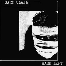 Load image into Gallery viewer, Gary Clail And Tackhead : Hard Left (12")

