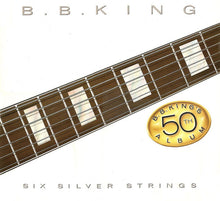 Laden Sie das Bild in den Galerie-Viewer, B.B. King : Six Silver Strings (LP, Album, Pin)
