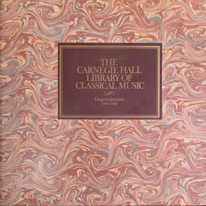 Various : The Carnegie Hall Library Of Classical Music (Impressionism 1900-1930) (5xLP)