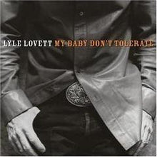 Load image into Gallery viewer, Lyle Lovett : My Baby Don't Tolerate (2xLP, Album)
