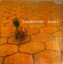 Load image into Gallery viewer, Sam Most Sextette* : I'm Nuts About The Most....Sam That Is! (LP, Mono)

