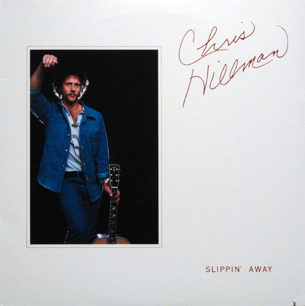 Chris Hillman : Slippin' Away (LP, Album, SP )