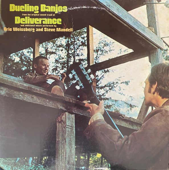 Eric Weissberg And Steve Mandell : Dueling Banjos From The Original Motion Picture Soundtrack Deliverance And Additional Music (LP, Album, Comp, San)