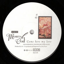 Charger l'image dans la galerie, This Mortal Coil : Come Here My Love / Drugs (10", Ltd)
