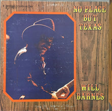 Charger l'image dans la galerie, Will Barnes (2) : No Place But Texas (LP, Album, Yel)
