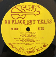 Charger l'image dans la galerie, Will Barnes (2) : No Place But Texas (LP, Album, Yel)
