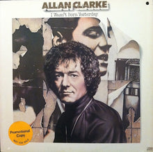 Load image into Gallery viewer, Allan Clarke : I Wasn't Born Yesterday (LP, Album)
