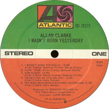 Load image into Gallery viewer, Allan Clarke : I Wasn't Born Yesterday (LP, Album)
