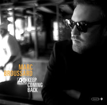 Load image into Gallery viewer, Marc Broussard : Keep Coming Back (LP, And)
