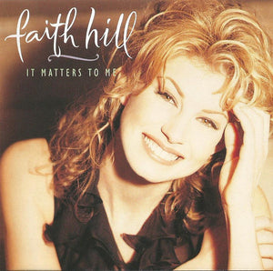 Faith Hill : It Matters To Me (CD, Album)