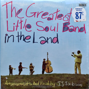 The Greatest Little Soul Band In The Land Featuring Arrangements And Vocals By J.J. Jackson : The Greatest Little Soul Band In The Land (LP, Album, Pin)