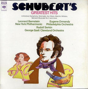 Schubert*, Leonard Bernstein - New York Philharmonic, Eugene Ormandy - Philadelphia Orchestra*, Rudolf Serkin, George Szell / Cleveland Orchestra* : Schubert's Greatest Hits (LP, Comp)