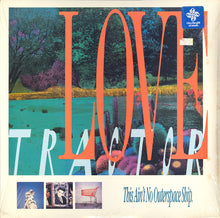 Load image into Gallery viewer, Love Tractor : This Ain't No Outerspace Ship (LP, Album)
