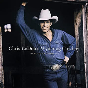 Chris LeDoux : Wyoming Cowboy - A Collection (LP, Comp)