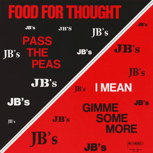 The JB's* : Food For Thought (Pass The Peas I Mean Gimme Some More) (LP, Album, Scr)