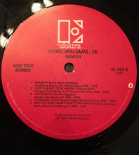 Load image into Gallery viewer, Hank Williams, Jr.* : Rowdy (LP, Album, All)
