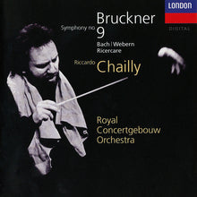 Load image into Gallery viewer, Anton Bruckner, Riccardo Chailly, Royal Concertgebouw Orchestra* : Bruckner - Symphony No. 9; Bach/Webern - Ricercare (CD, Album)
