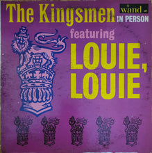 Load image into Gallery viewer, The Kingsmen : The Kingsmen In Person Featuring Louie, Louie (LP, Album, Mono, Pit)
