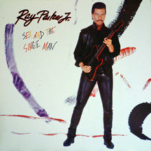 Load image into Gallery viewer, Ray Parker Jr. : Sex And The Single Man (LP, Album)
