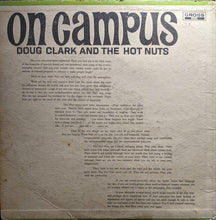 Laden Sie das Bild in den Galerie-Viewer, Doug Clark And The Hot Nuts* : On Campus (LP, Album, Mono)
