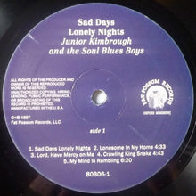 Load image into Gallery viewer, Junior Kimbrough And The Soul Blues Boys : Sad Days Lonely Nights (LP, Album, RE)
