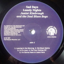 Load image into Gallery viewer, Junior Kimbrough And The Soul Blues Boys : Sad Days Lonely Nights (LP, Album, RE)
