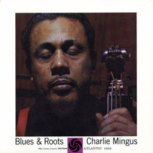 Laden Sie das Bild in den Galerie-Viewer, Charles Mingus : Blues &amp; Roots (LP, Album, RE, 180)

