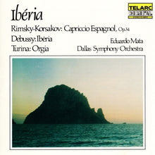 Charger l&#39;image dans la galerie, Rimsky-Korsakov*, Debussy* - Turina*, Eduardo Mata, Dallas Symphony Orchestra : Ibéria (Capriccio Espagnol, Op. 34 / Ibéria / Orgía) (CD)
