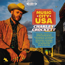 Laden Sie das Bild in den Galerie-Viewer, Charley Crockett : Music City USA (2xLP, Album)
