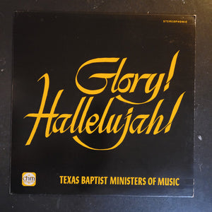 Texas Baptist Ministers Of Music : Glory! Hallelujah! (LP, Album)