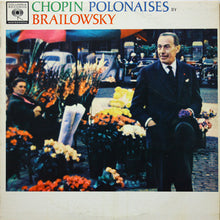 Laden Sie das Bild in den Galerie-Viewer, Brailowsky* / Chopin* : Chopin Polonaises By Brailowsky (LP, Album, Mono)

