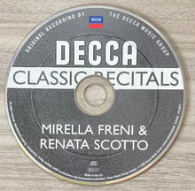 Load image into Gallery viewer, Mirella Freni, Renata Scotto : Classic Recitals: Freni &amp; Scotto (CD)
