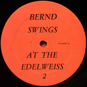 Bernd Schnerzinger : Bernd Swings At The Edelweiss (LP, Album)