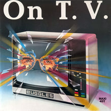 Load image into Gallery viewer, Buggles* : On T.V. (12", Maxi)
