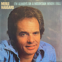 Charger l'image dans la galerie, Merle Haggard : I'm Always On A Mountain When I Fall (LP, Album, Pin)
