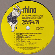 Load image into Gallery viewer, Various : Dr. Demento Presents The Greatest Novelty Records Of All Time - Volume VI Christmas (LP, Album, Comp)
