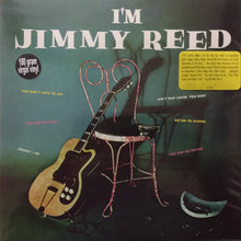 Charger l'image dans la galerie, Jimmy Reed : I'm Jimmy Reed (LP, Album, Mono, RE, 180)
