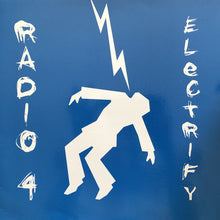 Laden Sie das Bild in den Galerie-Viewer, Radio 4 : Electrify (12", Maxi)
