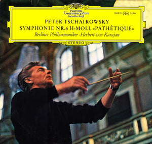 Peter Tschaikowksy* - Berliner Philharmoniker · Herbert von Karajan : Symphonie Nr.6 h-moll »Pathétique« (LP, RE)