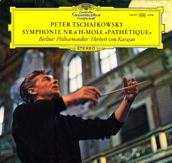 Peter Tschaikowksy* - Berliner Philharmoniker · Herbert von Karajan : Symphonie Nr.6 h-moll »Pathétique« (LP, RE)