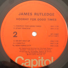 Charger l&#39;image dans la galerie, James Rutledge* : Hooray For Good Times (LP, Album, Jac)
