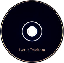 Charger l'image dans la galerie, Various : Lost In Translation (Music From The Motion Picture Soundtrack) (CD, Album, Comp, RE)
