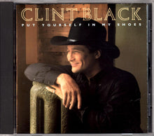 Load image into Gallery viewer, Clint Black : Put Yourself In My Shoes (CD, Album)
