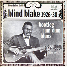 Charger l'image dans la galerie, Blind Blake : 1926-30 (Bootleg Rum Dum Blues) (LP, Comp, Mono, RM)
