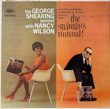 Laden Sie das Bild in den Galerie-Viewer, The George Shearing Quintet With Nancy Wilson : The Swingin's Mutual! (LP, Album, Mono, Scr)

